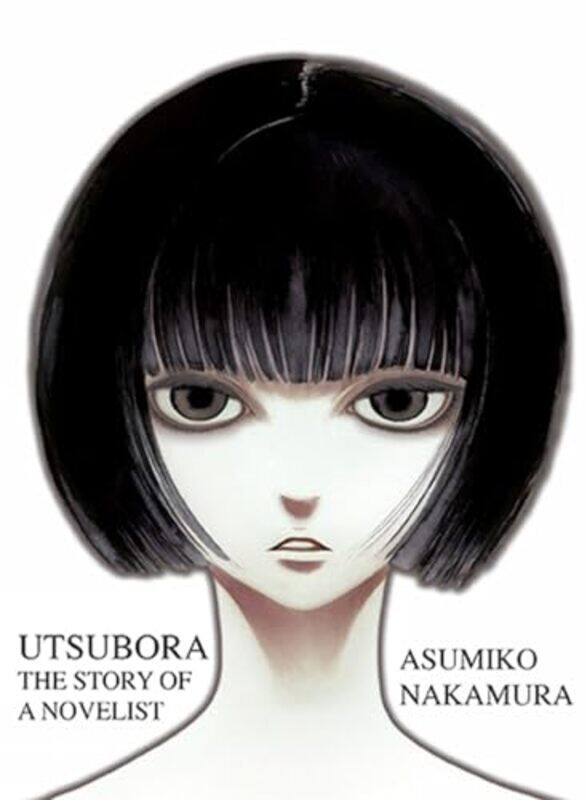 

Utsubora The Story Of A Novelist By Nakamura, Asumiko -Paperback