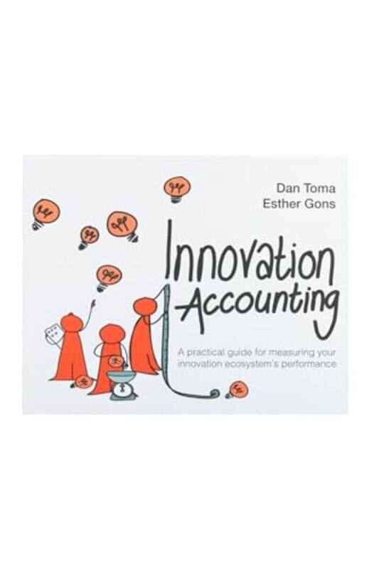 

Innovation Accounting by Dan TomaEsther Gons-Paperback