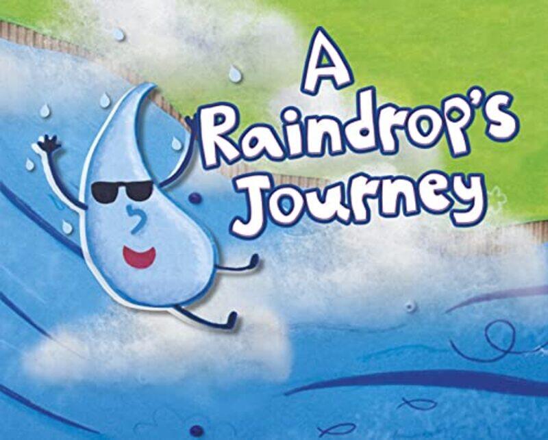 

A Raindrops Journey by Suzanne SladeHolli Conger-Hardcover