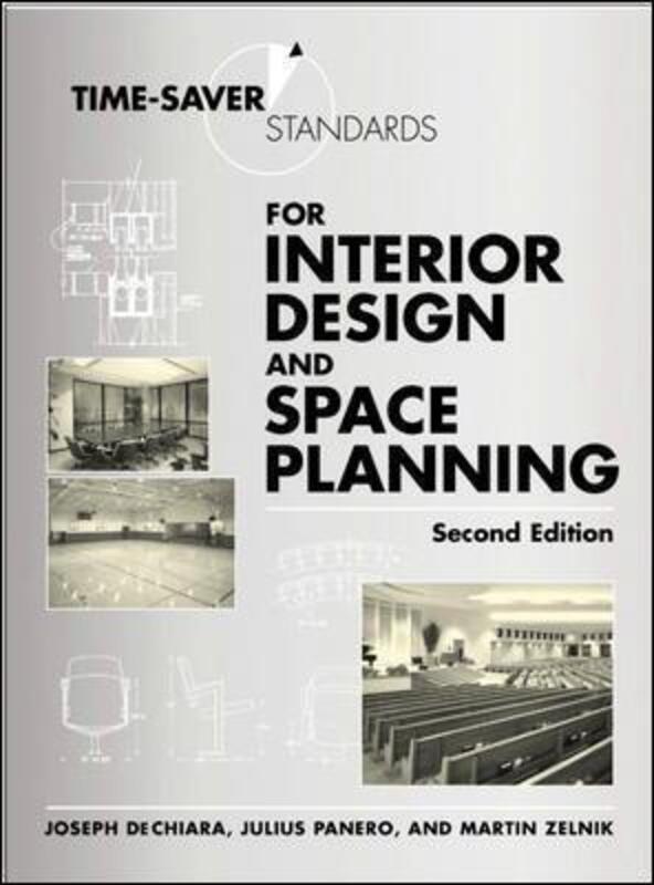 Time-Saver Standards for Interior Design and Space Planning, 2nd Edition.Hardcover,By :Joseph DeChiara