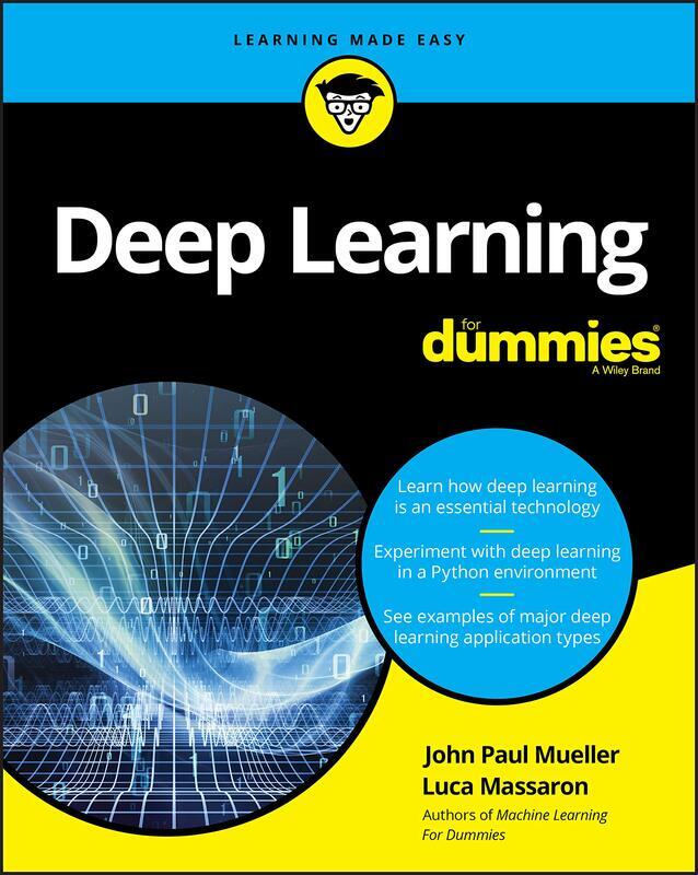 

Deep Learning For Dummies