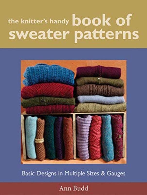 

Knitters Handy Book Of Sweater Patterns The By Budd, A Paperback