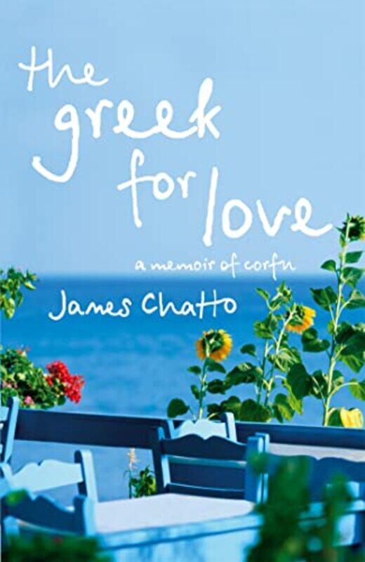 

The Greek For Love by James Chatto-Paperback