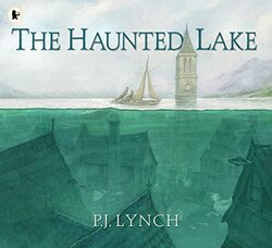 The Haunted Lake by PJ LynchPJ Lynch-Paperback