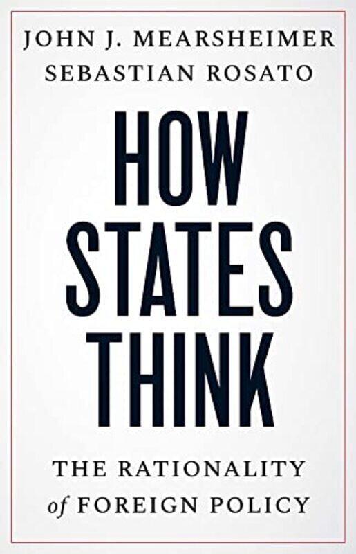 

How States Think by John J. Mearsheimer Hardcover