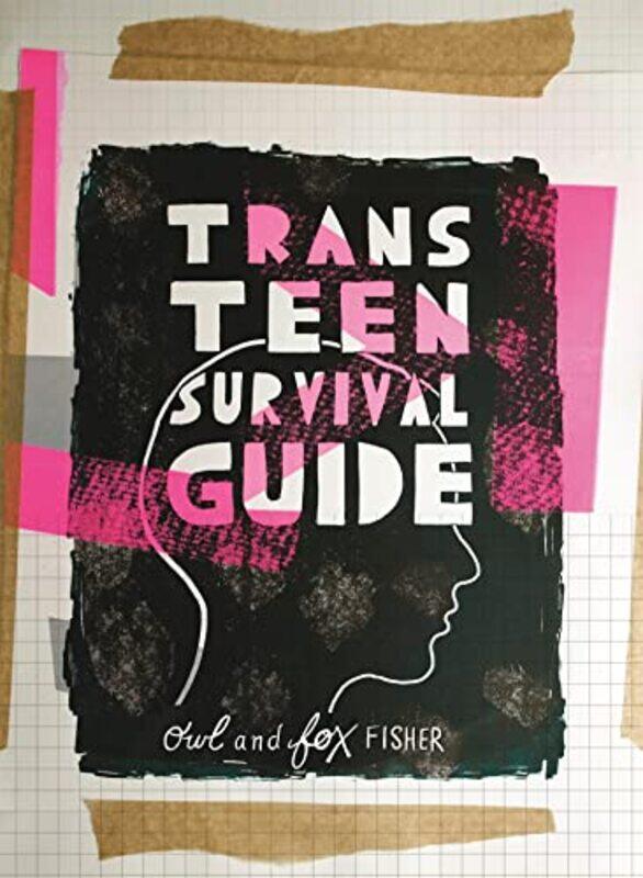 

Trans Teen Survival Guide by Fox FisherOwl Fisher-Paperback