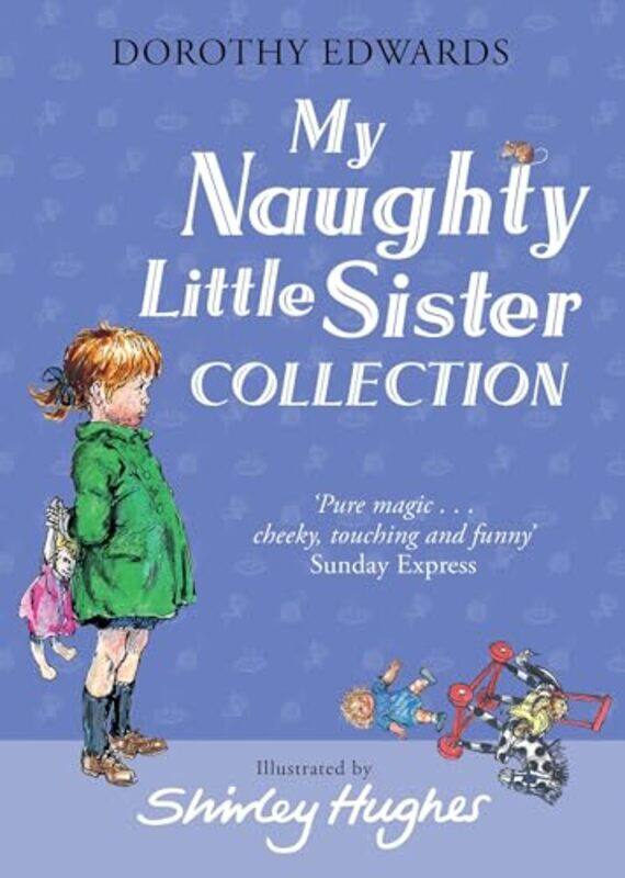 

My Naughty Little Sister Collection by Dorothy EdwardsShirley Hughes-Paperback
