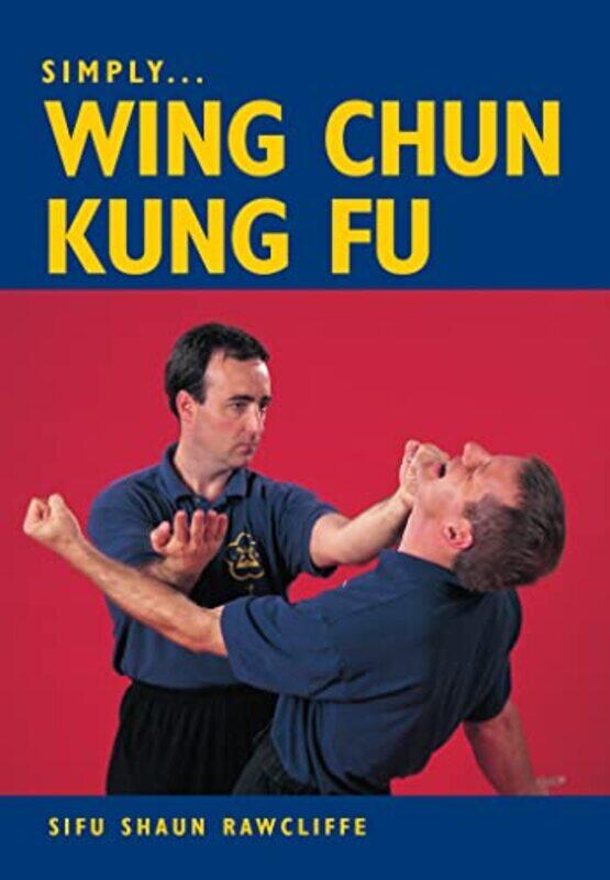 

Simply Wing Chun Kung Fu by Richard Mabey-Paperback