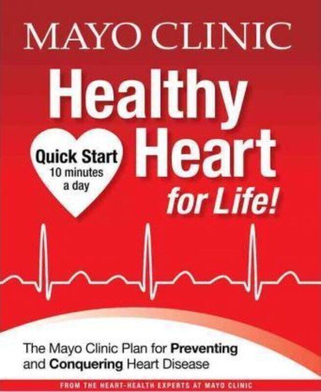 

Mayo Clinic Healthy Heart for Life!, Hardcover Book, By: Mayo Clinic