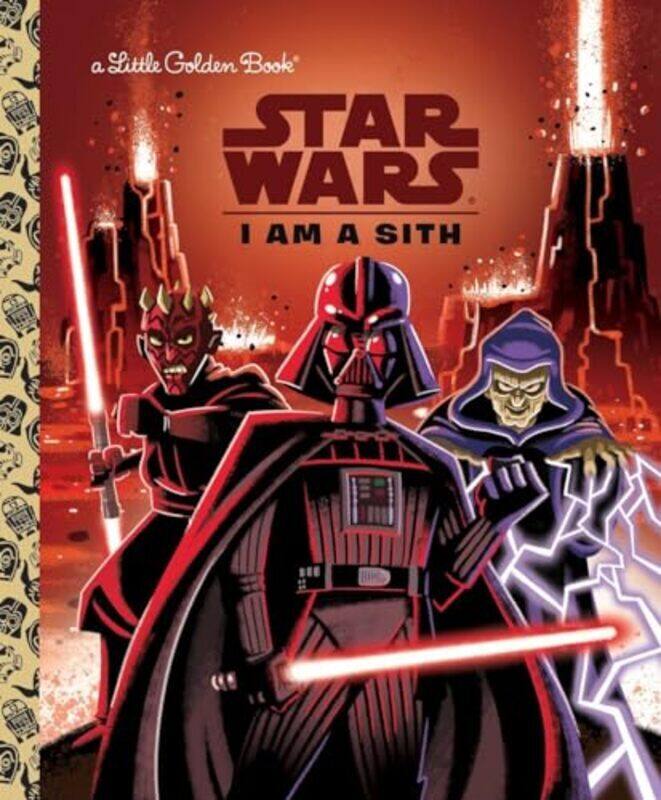 

I Am A Sith Star Wars by Golden Books - Kennett, Chris Hardcover