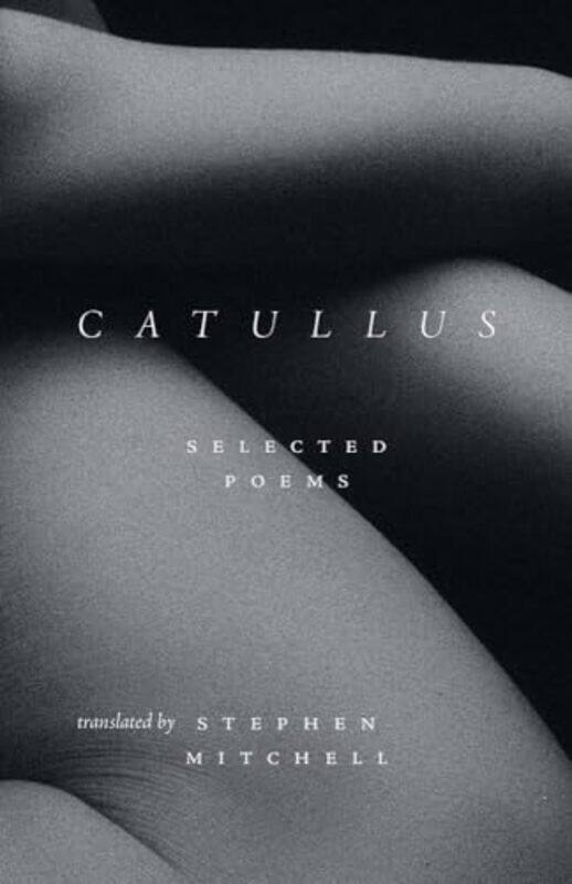 

Catullus Selected Poems By Catullus Gaius Valerius - Hardcover