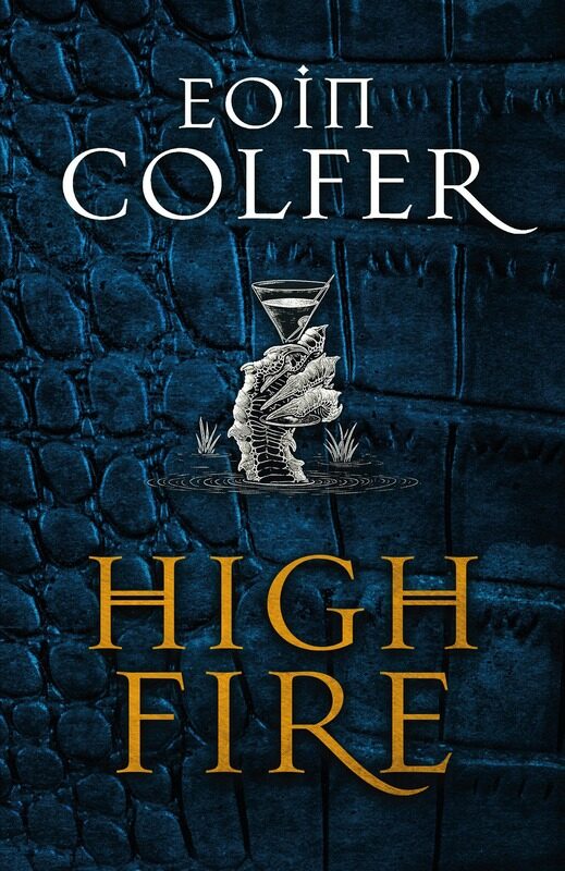 

Highfire, Hardcover Book, By: Eoin Colfer