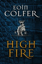 Highfire, Hardcover Book, By: Eoin Colfer