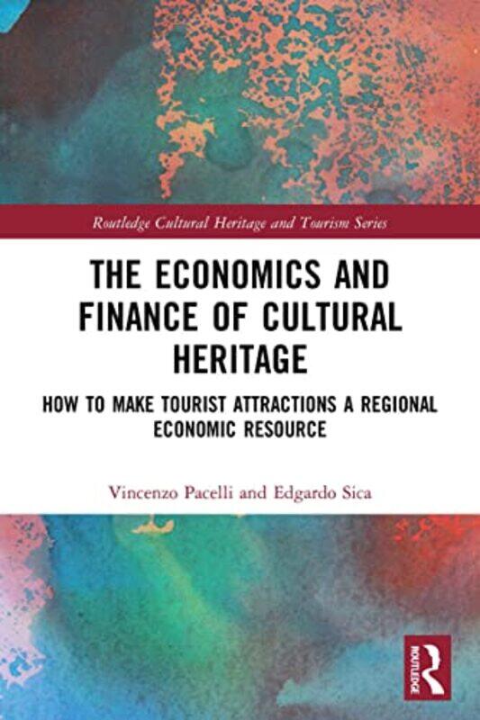 

The Economics and Finance of Cultural Heritage by Henry Oliver-Paperback