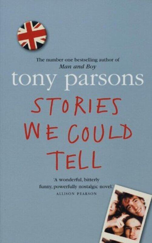 

Stories We Could Tell, Paperback Book, By: Tony Parsons