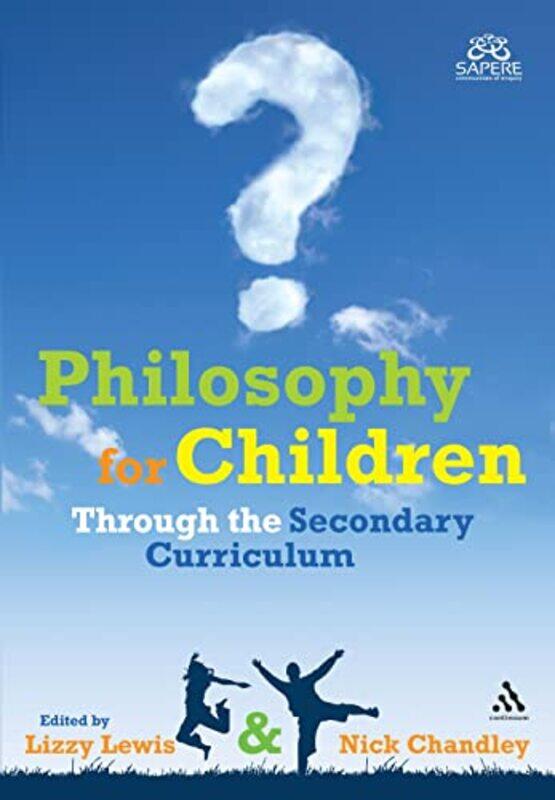 

Philosophy for Children Through the Secondary Curriculum by Regenesis Group-Paperback