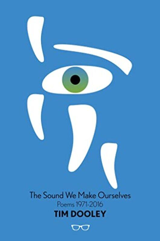 

The Sound We Make Ourselves by Tim Dooley-Hardcover