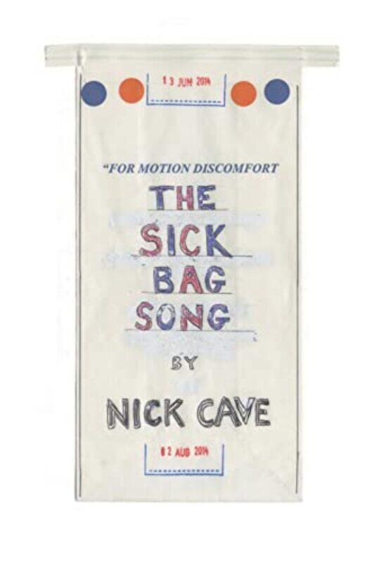 

The Sick Bag Song , Hardcover by Cave, Nick