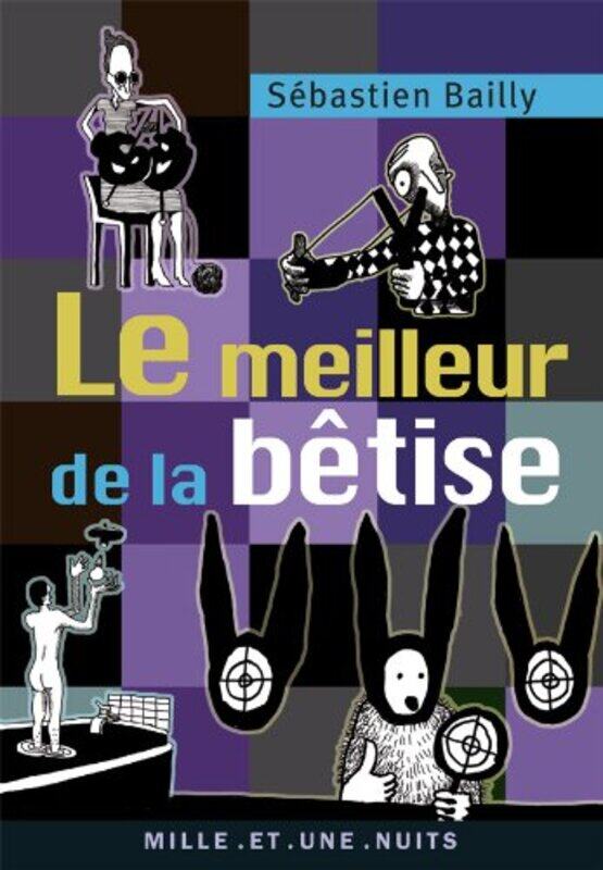

Le Meilleur De La B Tise By S Bastien Bailly Paperback