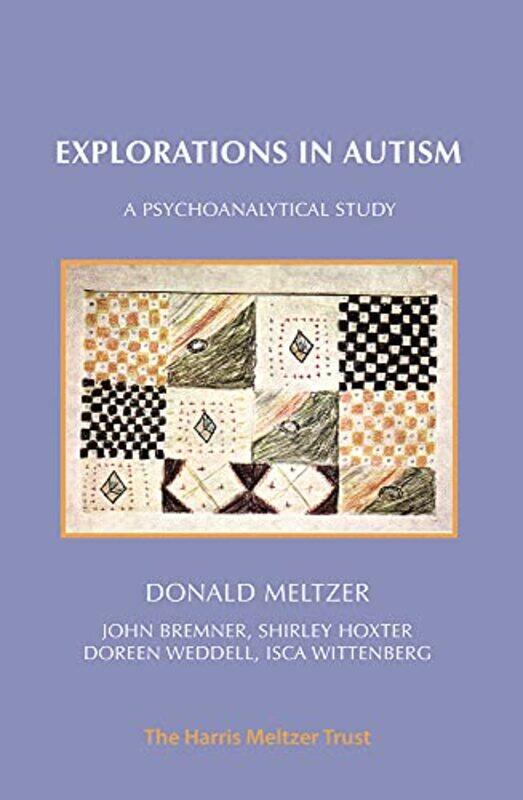 

Explorations in Autism by Donald Meltzer-Paperback