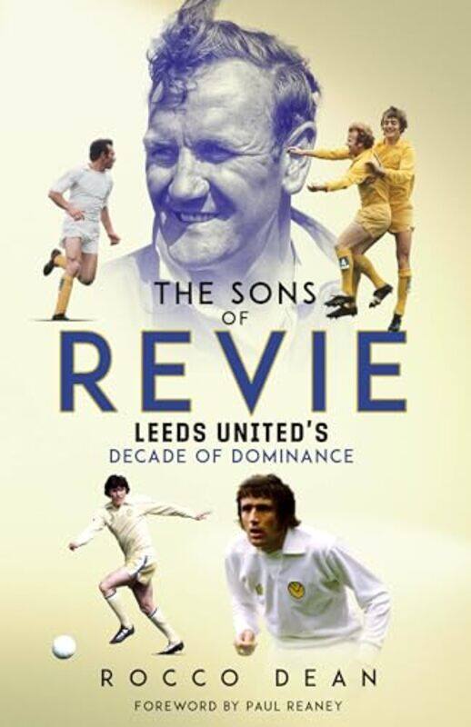

The Sons of Revie by Rocco Dean -Hardcover