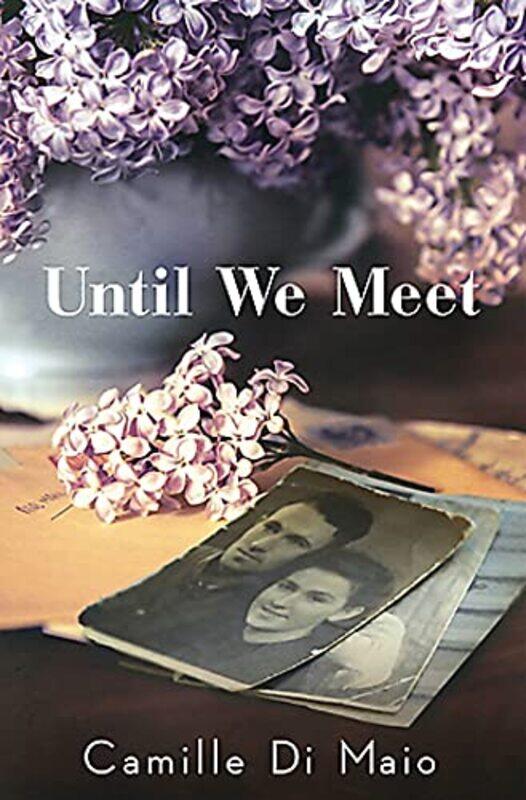 

Until We Meet by Camille Di Maio-Paperback