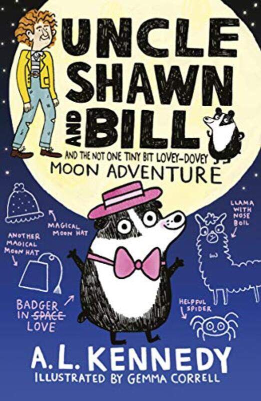 

Uncle Shawn and Bill and the Not One Tiny Bit LoveyDovey Moon Adventure by A L KennedyGemma Correll-Paperback