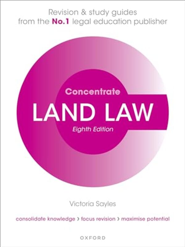 Land Law Concentrate: Law Revision And Study Guide By Victoria Sayles (Visiting Lecturer, Bpp And University Of Law) Paperback