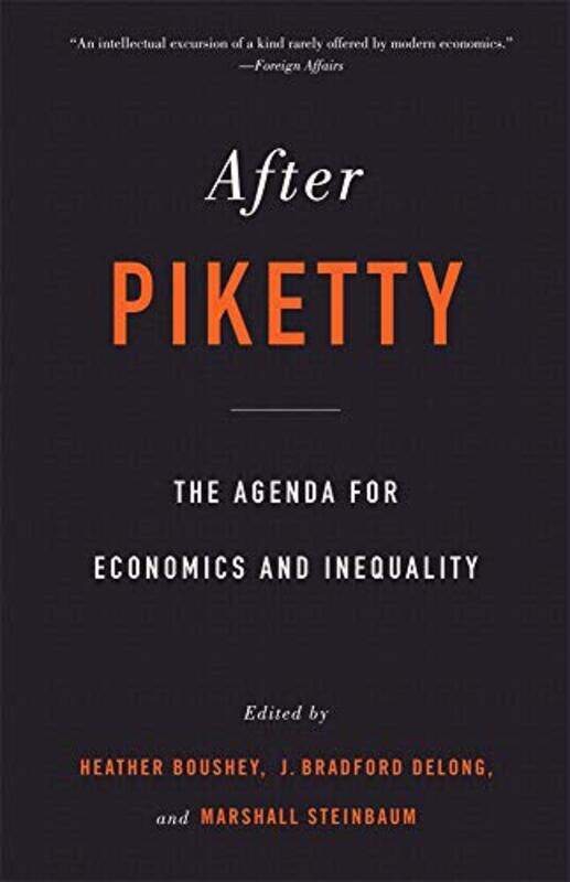 

After Piketty by Heather BousheyJ Bradford DeLongMarshall Steinbaum-Paperback