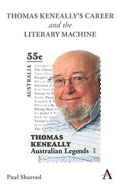 

Thomas Keneallys Career and the Literary Machine by Paul Sharrad-Hardcover