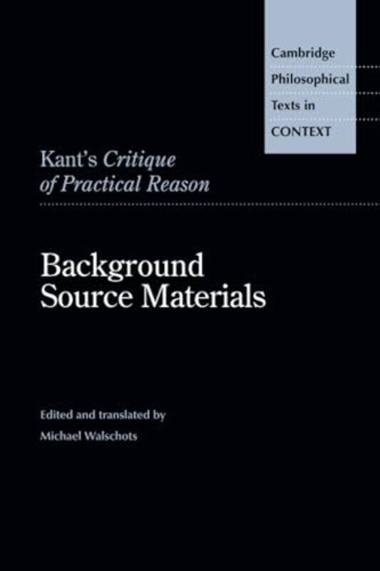 

Kants Critique Of Practical Reason by Michael (Martin Luther-Universitat Halle-Wittenberg, Germany) Walschots-Paperback