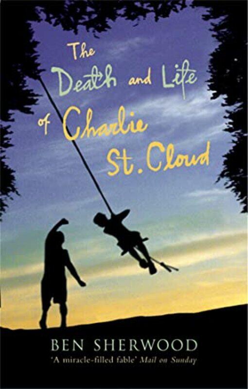 

The Death and Life of Charlie St Cloud by Ben Sherwood-Paperback