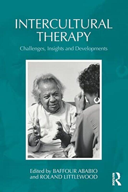 

Intercultural Therapy by Baffour AbabioRoland Littlewood-Paperback
