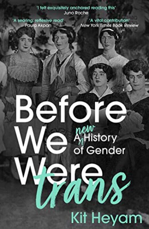 

Before We Were Trans by Dr Kit Heyam-Paperback