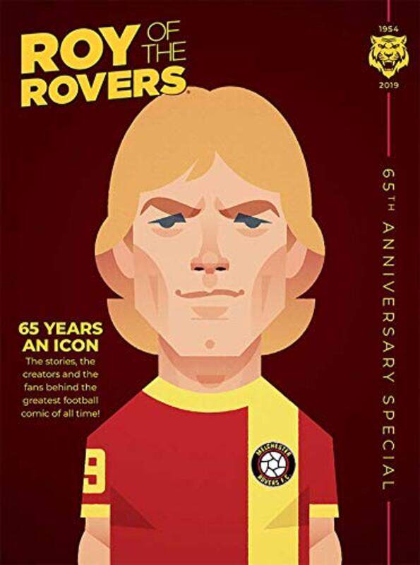 

Roy of the Rovers 65th Anniversary Special by Barrie TomlinsonJoe ColquhounRob Power-Hardcover