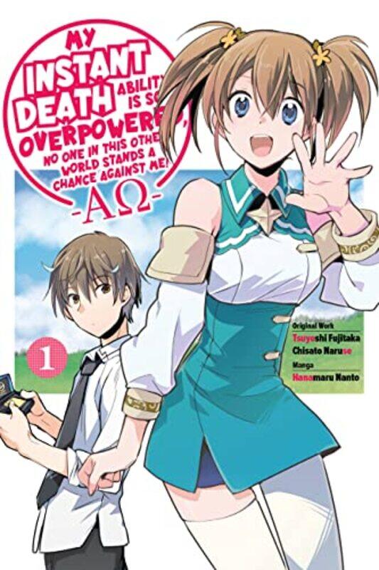 

My Instant Death Ability Is So Overpowered No One in This Other World Stands a Chance Vol 1 by Tsuyoshi FujitakaHanamaru Nanto-Paperback