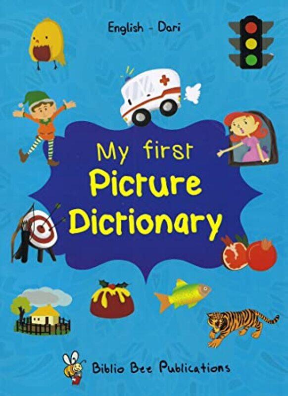 

My First Picture Dictionary EnglishDari by Andrew Griebeler-Paperback