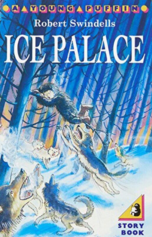 

The Ice Palace (Young Puffin Story Books S.) , Paperback by Robert Swindells