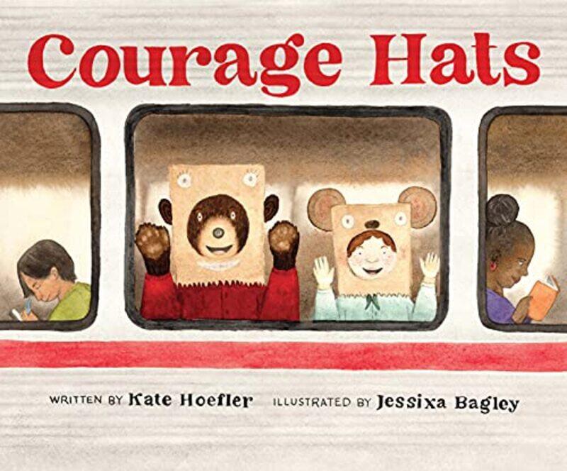 

Courage Hats by Kate HoeflerJessixa Bagley-Hardcover