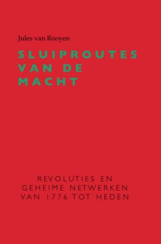 

Sluiproutes Van De Macht by Jules van Rooyen-Paperback