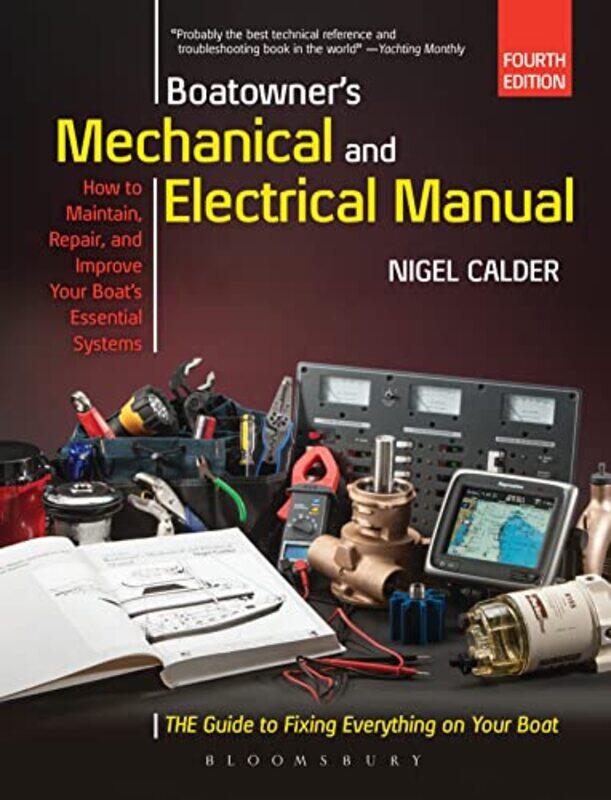 

Boatowners Mechanical and Electrical Manual by Willibald SteinmetzMichael FreedenJavier Fernandez-Sebastian-Hardcover