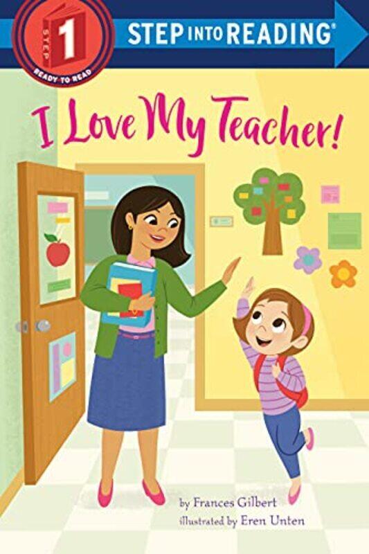 

I Love My Teacher!,Paperback by Gilbert, Frances - Unten, Eren