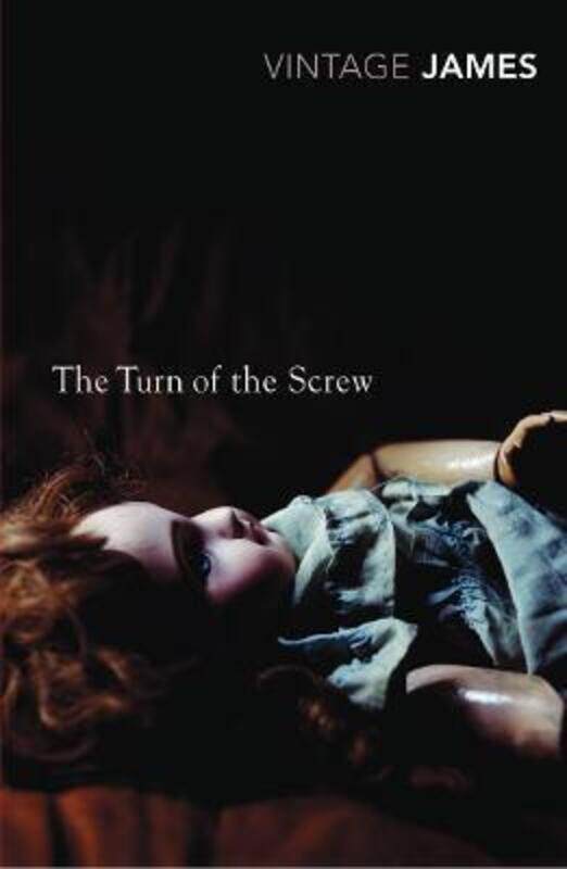 

The Turn of the Screw and Other Stories: "The Romance of Certain Old Clothes", "The Friends of the F.paperback,By :Henry James