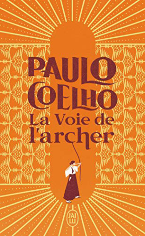 La voie de l'archer, Paperback Book, By: Paulo Coelho