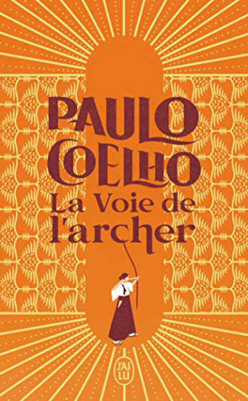 

La voie de l'archer, Paperback Book, By: Paulo Coelho