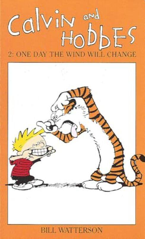 

Calvin And Hobbes Volume 2 One Day the Wind Will Change by Bill WattersonBill Watterson-Paperback