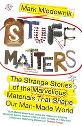 Stuff Matters by Mark Miodownik..Paperback