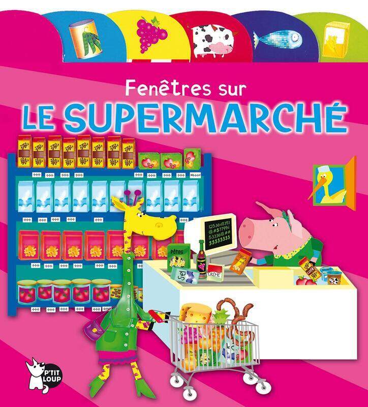 

Fenetres Sur Le Supermarche, Paperback Book, By: Ptit Loup