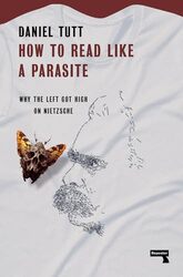 How to Read Like a Parasite by Daniel Tutt-Paperback