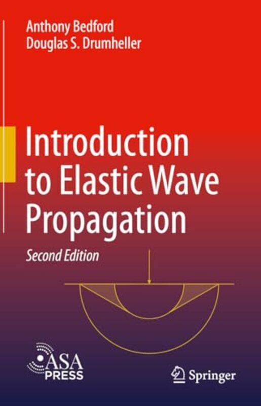 

Introduction to Elastic Wave Propagation by Alison HawesSteve Lumb-Hardcover